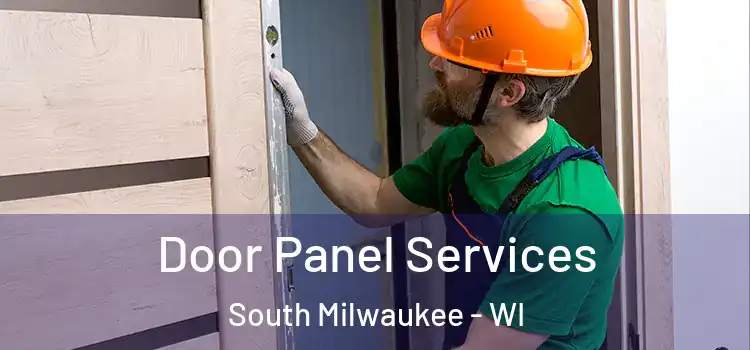 Door Panel Services South Milwaukee - WI